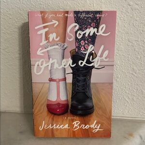 In Some Other Life by Jessica Brody Book